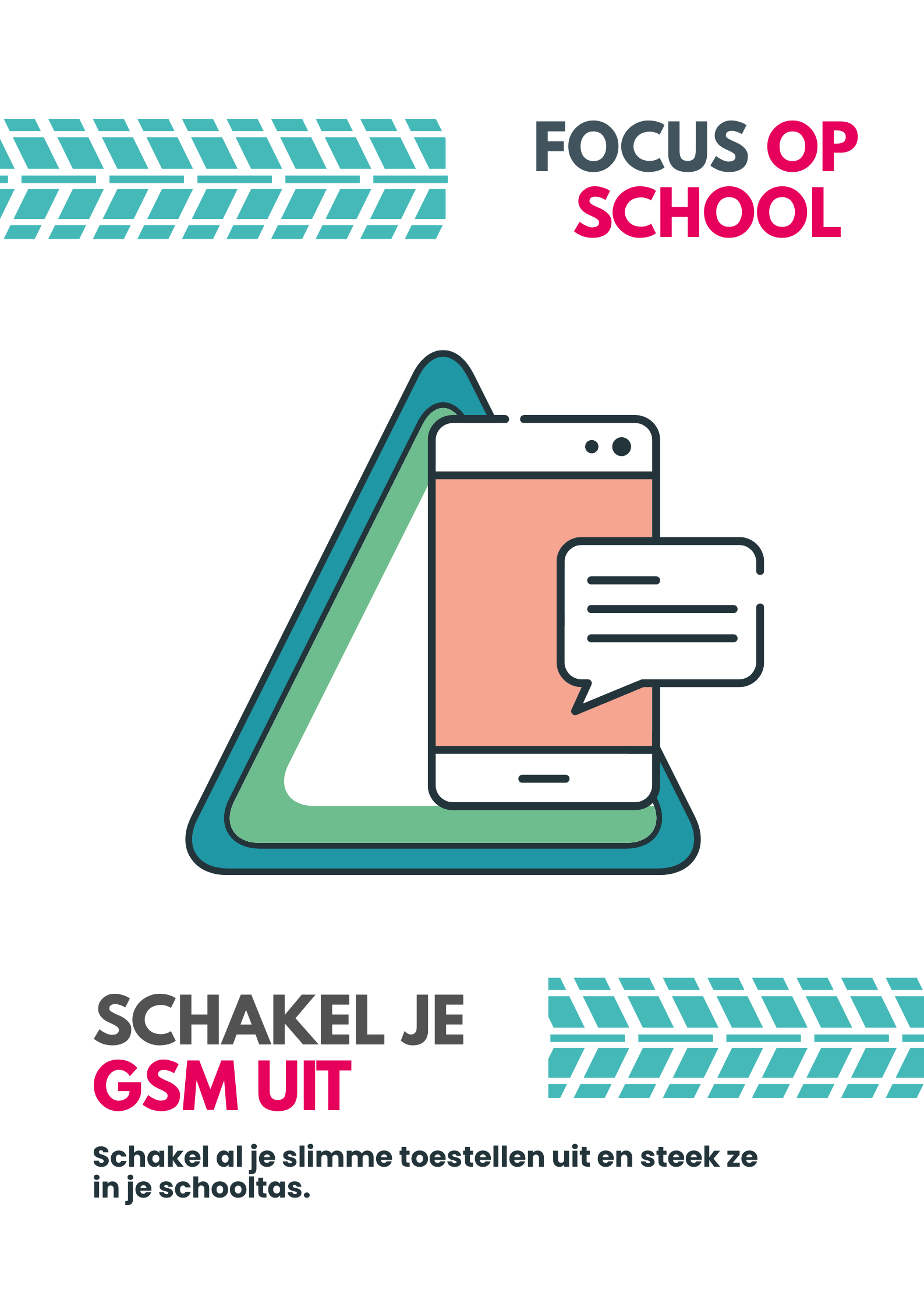 Affiche op school met boodschap: "Focus op school, schakel je gsm uit!"